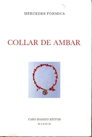 Imagen del vendedor de COLLAR DE AMBAR. a la venta por Librería Javier Fernández