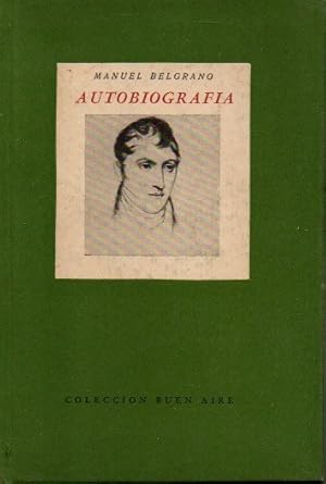 Imagen del vendedor de AUTOBIOGRAFIA Y MEMORIAS SOBRE LA EXPEDICION AL PARAGUAY Y BATALLA DE TUCUMAN. a la venta por Librera Javier Fernndez