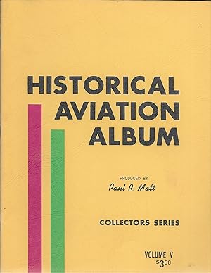 Bild des Verkufers fr Historical Aviation Album, All American Series Volume V zum Verkauf von GLENN DAVID BOOKS