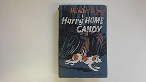 Seller image for HURRY HOME CANDY for sale by Goldstone Rare Books