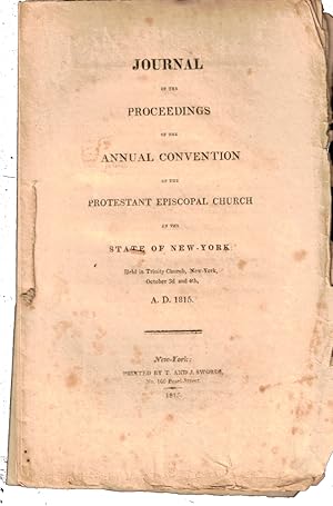 Bild des Verkufers fr Journal of the Proceedings of the Annual Convention of the Protestant Episcopal Church in the State of New York, Held in Trinity Church, New York, October 3rd and 4th A.D. 1815 zum Verkauf von Kenneth Mallory Bookseller ABAA