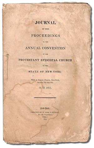 Bild des Verkufers fr Journal of the Proceedings of the Annual Convention of the Protestant Episcopal Church in the State of New York, Held in Trinity Church, New York, October 5th and 6th A.D. 1813 zum Verkauf von Kenneth Mallory Bookseller ABAA