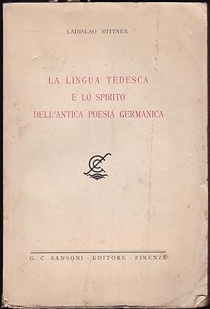Seller image for La lingua tedesca e lo spirito dell'antica poesia germanica for sale by Graphem. Kunst- und Buchantiquariat