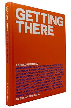 Seller image for GETTING THERE A Book of Mentors for sale by Rare Book Cellar