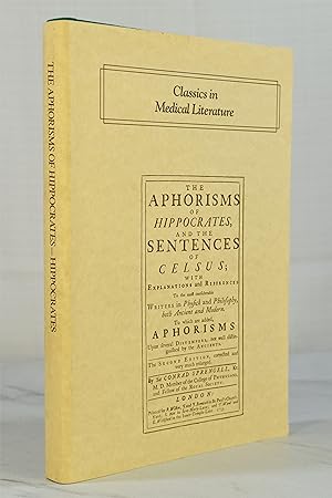 Seller image for THE APHORISMS OF HIPPOCRATES AND THE SENTENCES OF CELSUS for sale by Lost Time Books