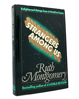 Seller image for STRANGERS AMONG US Enlightened Beings from a World to Come for sale by Rare Book Cellar