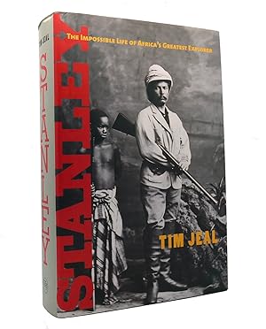 Imagen del vendedor de STANLEY The Impossible Life of Africa's Greatest Explorer a la venta por Rare Book Cellar
