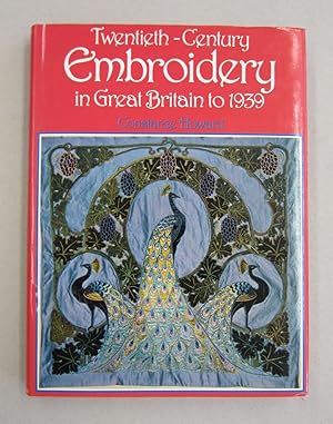 Twentieth Century Embroidery in Great Britain to 1939