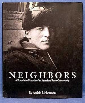 Imagen del vendedor de Neighbors: A Forty-Year Portrait of an American Farm Community a la venta por Dennis McCarty Bookseller