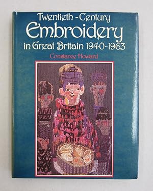 Twentieth Century Embroidery in Great Britain 1940-1963