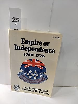Seller image for Empire or Independence, 1760-1776 for sale by Fleur Fine Books