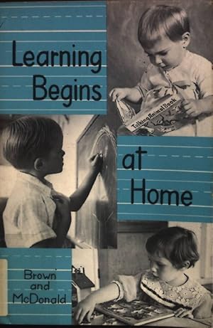 Bild des Verkufers fr Learning Begins at Home: A Stimulus for a Child's I.Q. zum Verkauf von books4less (Versandantiquariat Petra Gros GmbH & Co. KG)