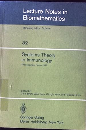 Bild des Verkufers fr Systems theory in immunology : proceedings of the working conference, held in Rome, May 1978. Lecture notes in biomathematics ; Vol. 32 zum Verkauf von books4less (Versandantiquariat Petra Gros GmbH & Co. KG)