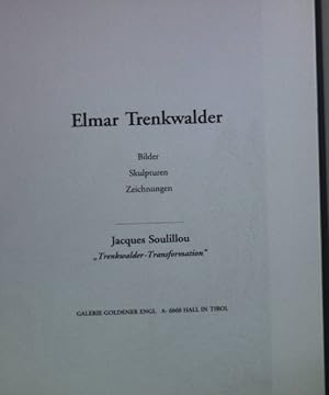 Bild des Verkufers fr Elmar Trenkwalder: Bilder - Skulpturen - Zeichnungen. zum Verkauf von books4less (Versandantiquariat Petra Gros GmbH & Co. KG)