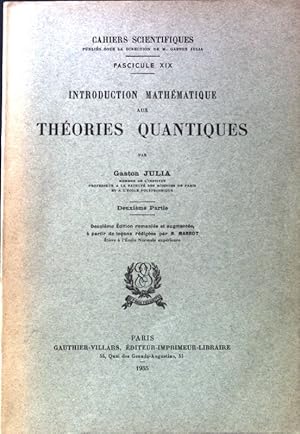 Seller image for Introduction Mathmatique aux Thories Quatiques; Cahiers Scientifiques. Fascicule 19; 2. Teil; for sale by books4less (Versandantiquariat Petra Gros GmbH & Co. KG)