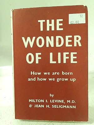 Immagine del venditore per The Wonder of Life venduto da World of Rare Books