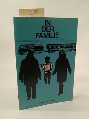 Seller image for In der Familie. Auswahlstcke aus Kinderbchern for sale by ANTIQUARIAT Franke BRUDDENBOOKS