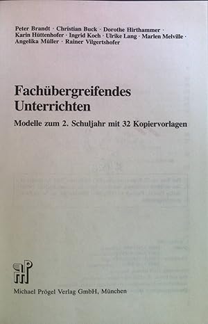 Seller image for Fachbergreifendes Unterrichten : Modelle zum 2. Schuljahr mit 32 Kopiervorlagen. Prgel-Bcher ; Bd. 111. for sale by books4less (Versandantiquariat Petra Gros GmbH & Co. KG)
