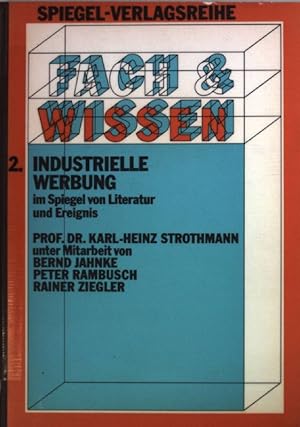 Imagen del vendedor de Spiegel-Verlagsreihe 2: Industrielle Werbung im Spiegel von Literatur und Ereignis. a la venta por books4less (Versandantiquariat Petra Gros GmbH & Co. KG)