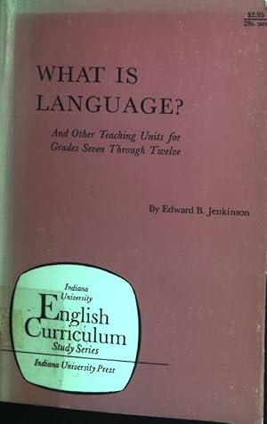 Seller image for What is Language? And other Teaching Unit for Grades Seven Through Twelve. for sale by books4less (Versandantiquariat Petra Gros GmbH & Co. KG)