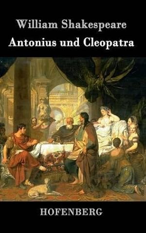 Bild des Verkufers fr Antonius und Cleopatra zum Verkauf von WeBuyBooks