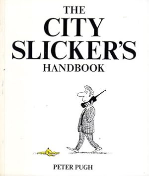 Bild des Verkufers fr The City Slicker's Handbook zum Verkauf von WeBuyBooks