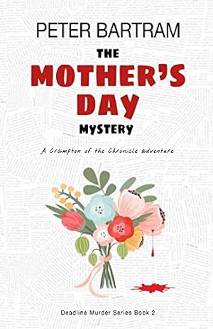 Seller image for The Mother's Day Mystery: A Crampton of the Chronicle adventure (Deadline Murder Series) for sale by WeBuyBooks