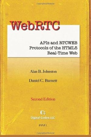 Immagine del venditore per WebRTC: APIs and RTCWEB Protocols of the HTML5 Real-Time Web venduto da WeBuyBooks