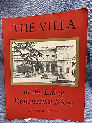 Immagine del venditore per The Villa in the Life of Renaissance Rome. venduto da Bryn Mawr Bookstore