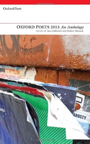 Bild des Verkufers fr Oxford Poets 2013: An Anthology (Oxford Poets series) zum Verkauf von WeBuyBooks