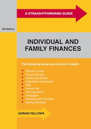 Bild des Verkufers fr A Straightforward Guide To Individual And Family Finances: Fifth Edition zum Verkauf von WeBuyBooks