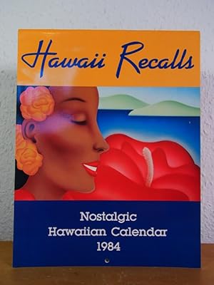 Immagine del venditore per Hawaii Recalls. Nostalgic Hawaiian Calendar 1984 [signed by DeSoto Brown / signiert von DeSoto Brown] venduto da Antiquariat Weber