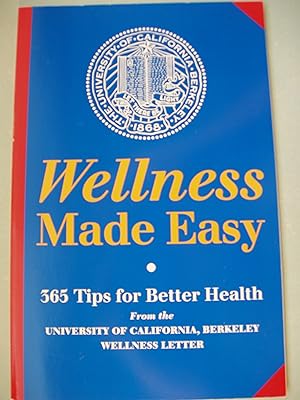 Image du vendeur pour Wellness Made Easy 365 Tips for Better Health mis en vente par PB&J Book Shop