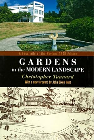 Gardens in the Modern Landscape: A Facsimile of the Revised 1948 Edition