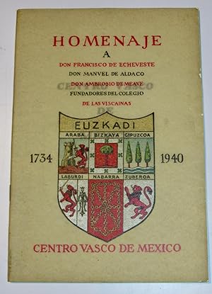 HOMENAJE a Don Francisco de Echeveste, Don Manuel de Aldaco, Don Ambrosio d Meave 1734 1940
