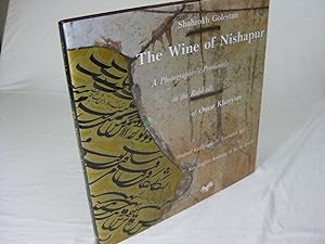 Bild des Verkufers fr THE WINE OF NISHAPUR: A Photographer's Promenade in the Rubaiyat of Omar Khayyam zum Verkauf von Frey Fine Books
