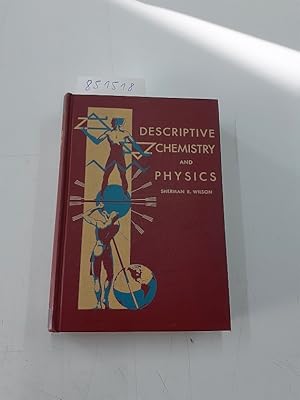 Descriptive Chemistry and Physics