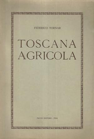 Bild des Verkufers fr Toscana agricola. zum Verkauf von FIRENZELIBRI SRL