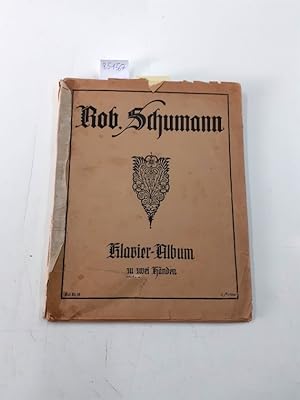 Robert Schumann - Klavier-Album zu zwei Händen - Ausgewählte zweihändige Klavierstücke in aufstei...