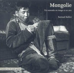 mongolie - vies nomades en images et en sons