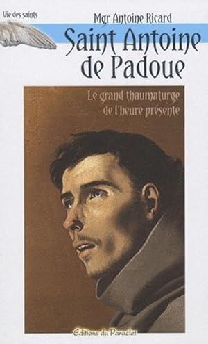 Image du vendeur pour Saint Antoine de Padoue mis en vente par Chapitre.com : livres et presse ancienne