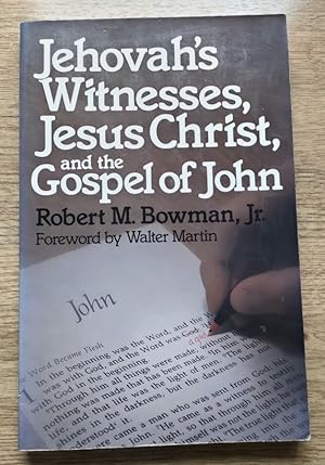 Jehovah's Witnesses, Jesus Christ and the Gospel of John