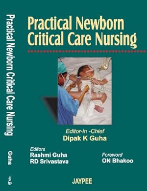 Bild des Verkufers fr Practical Newborn Critical Care Nursing zum Verkauf von WeBuyBooks