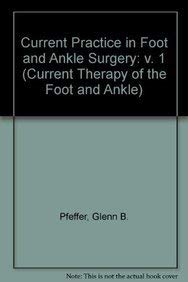 Image du vendeur pour Current Practice in Foot and Ankle Surgery, Volume 1 mis en vente par WeBuyBooks