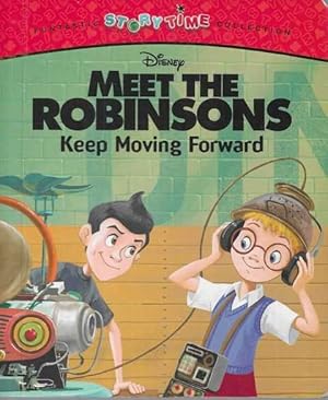 Image du vendeur pour Disney: Meet The Robinsons: Keep Moving Forward [Funtastic Storytime Collction] mis en vente par Leura Books