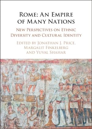 Immagine del venditore per Rome : An Empire of Many Nations; New Perspectives on Ethnic Diversity and Cultural Identity venduto da GreatBookPricesUK
