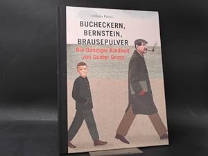 Bucheckern, Bernstein, Brausepulver. Die Danziger Kindheit von Günter Grass. lllustriert von Joan...