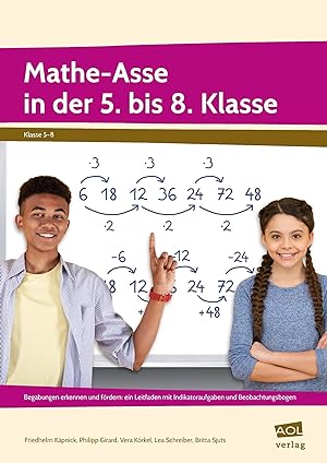 Mathe-Asse in der 5. bis 8. Klasse | Begabungen erkennen und fördern: ein Leitfaden mit Indikator...