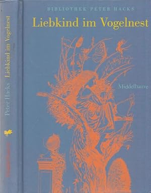 Seller image for Liebkind im Vogelnest. Mit Zeichnungen von Peter Ensikat. (= Bibliothek Peter Hacks, Band Nr. 7) for sale by Antiquariat Carl Wegner