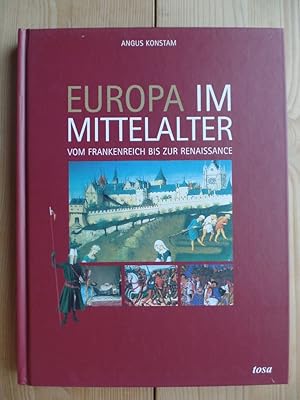Europa im Mittelalter: Vom Frankenreich bis zur Renaissance